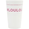 Gobelet plastique inscription #LOULOU 33cl^Gifi New