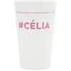 Gobelet plastique prénom #CÉLIA 33cl^Gifi Hot