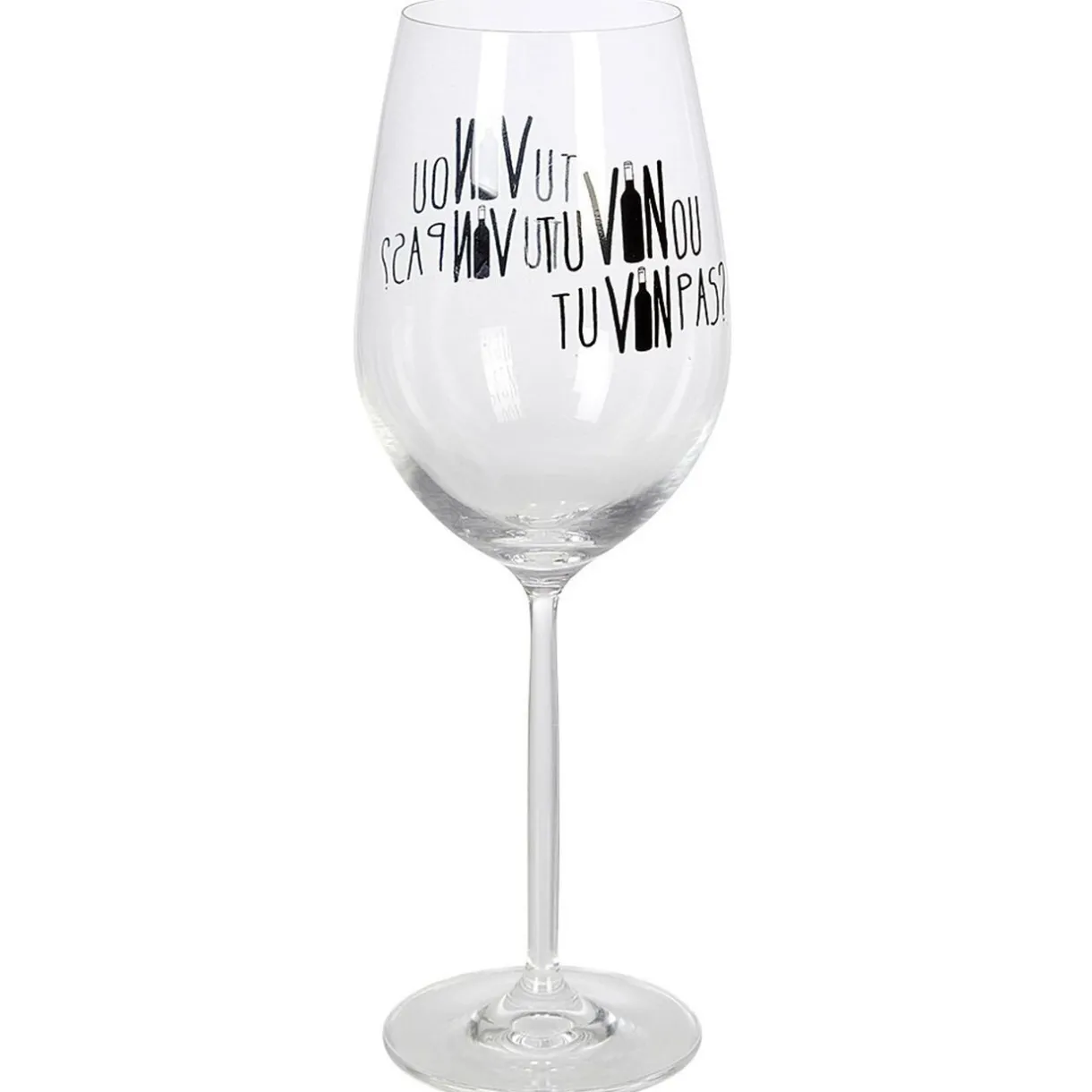 Verre à vin XL sur pied inscription Tu vin ou tu vin pas ? 75 cl^Gifi Online