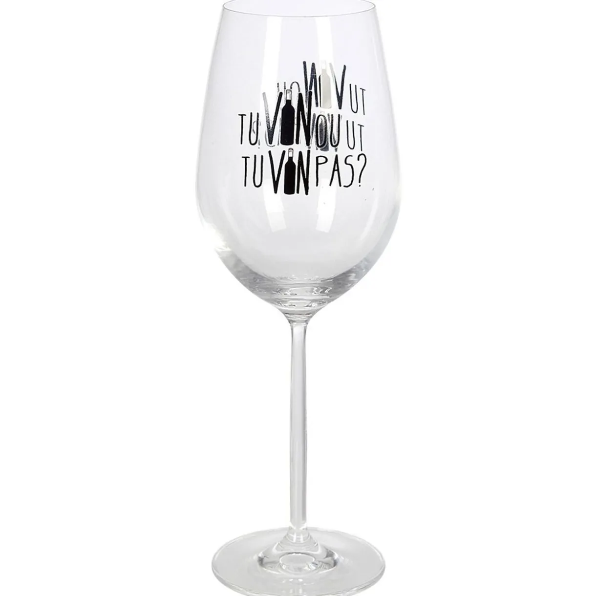Verre à vin XL sur pied inscription Tu vin ou tu vin pas ? 75 cl^Gifi Online